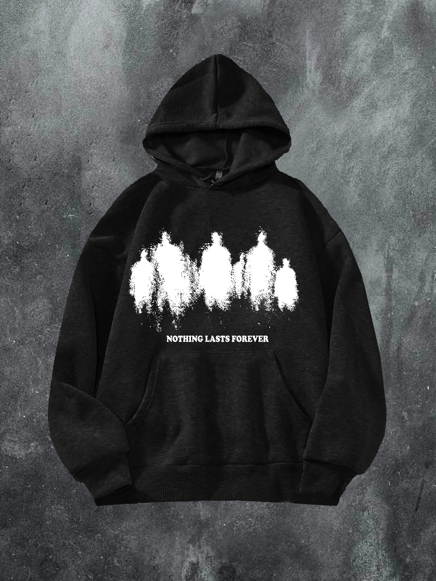Nothing Lasts forever Hoodie