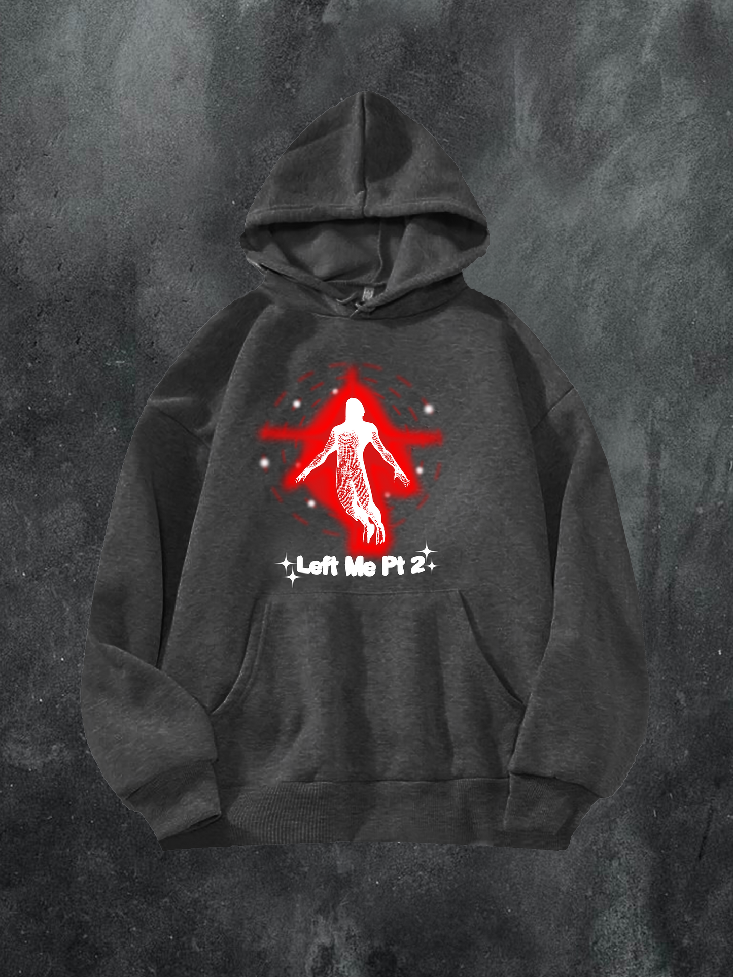 Left Me Pt 2 Hoodie