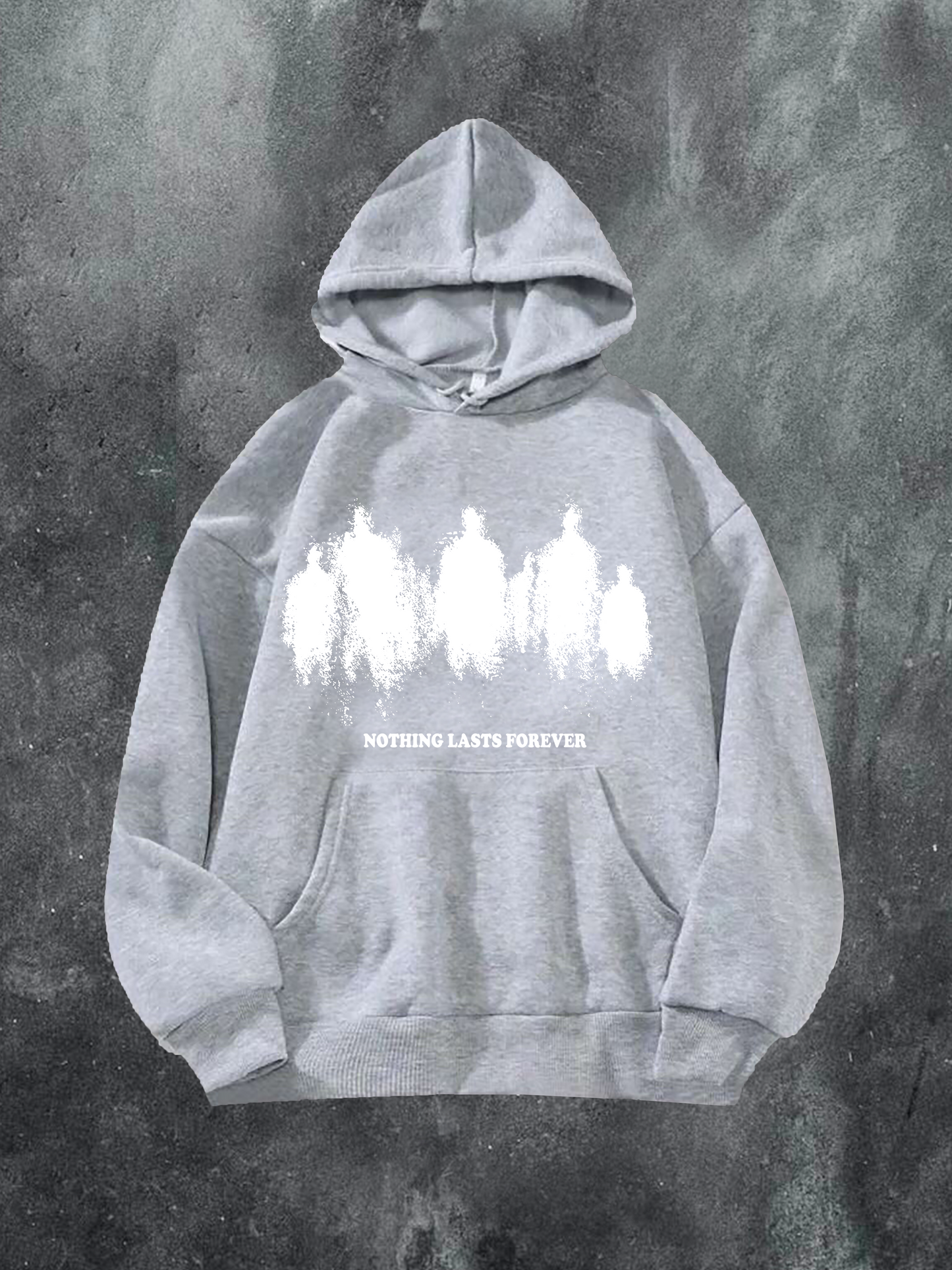 Nothing Lasts forever Hoodie