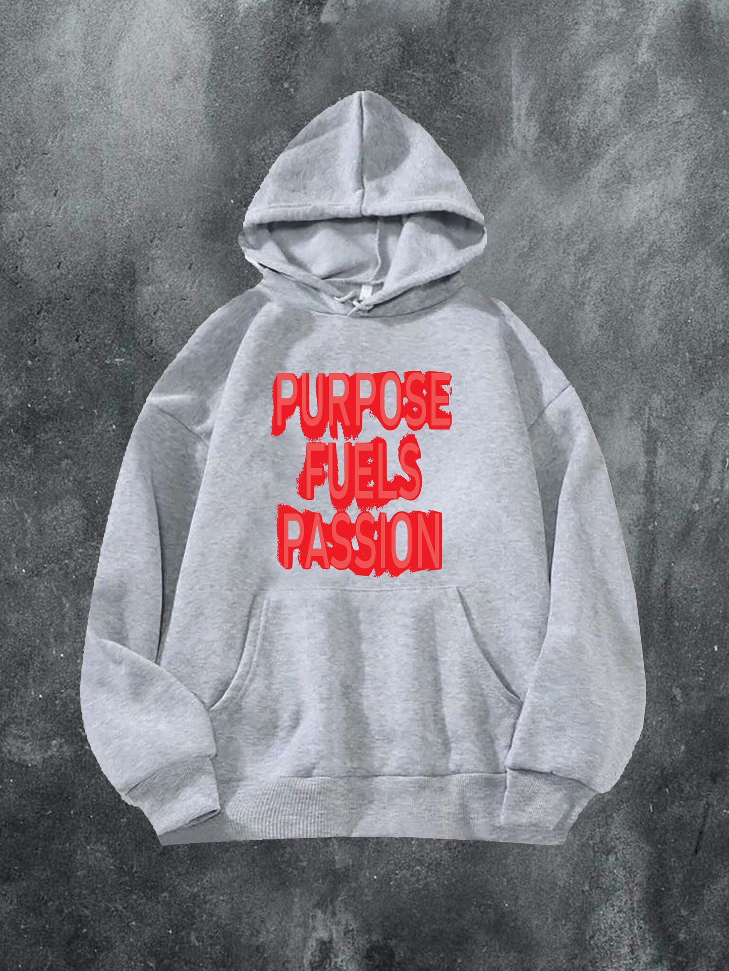 Purpose Fuels Passion Hoodie