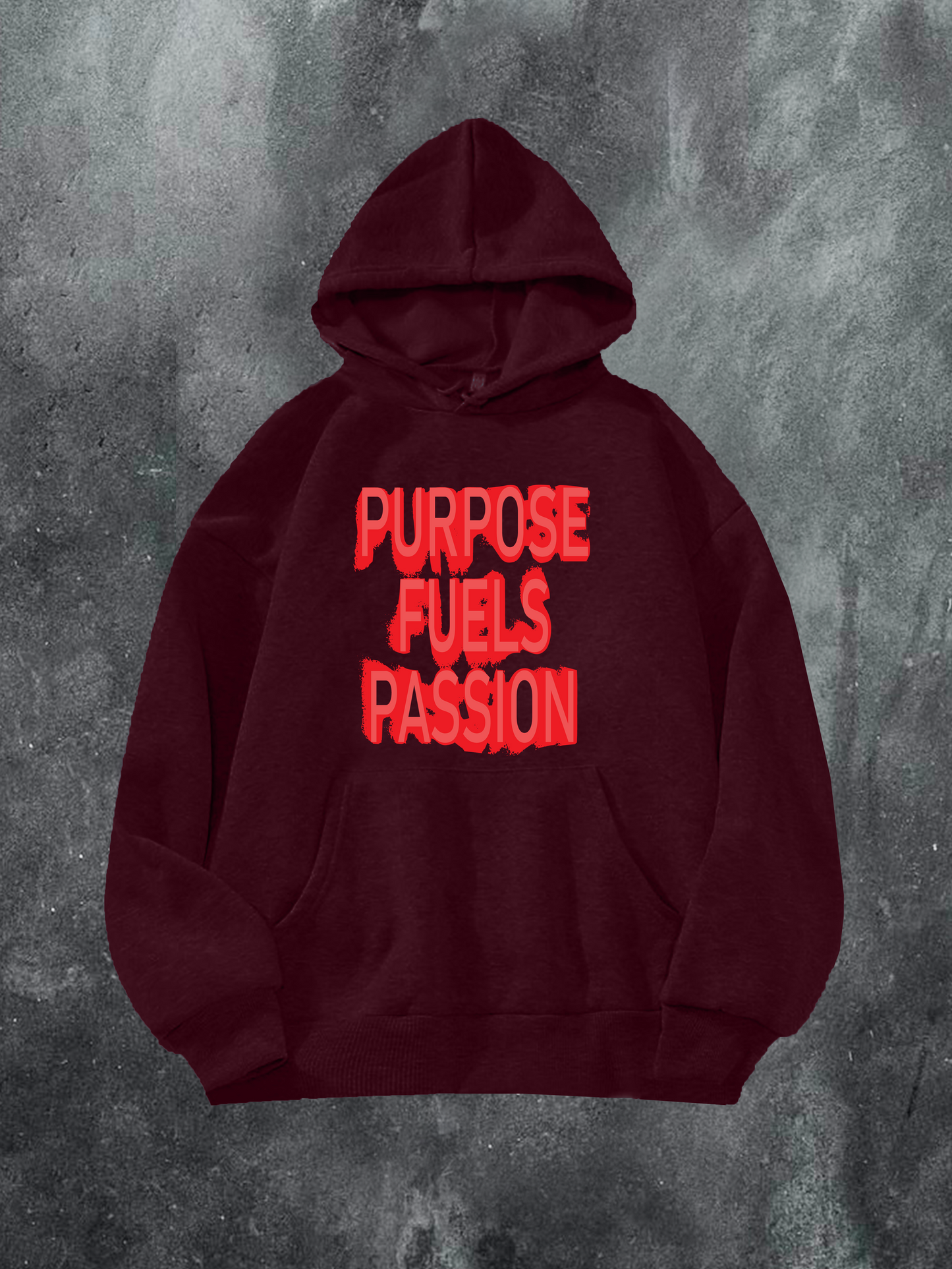 Purpose Fuels Passion Hoodie