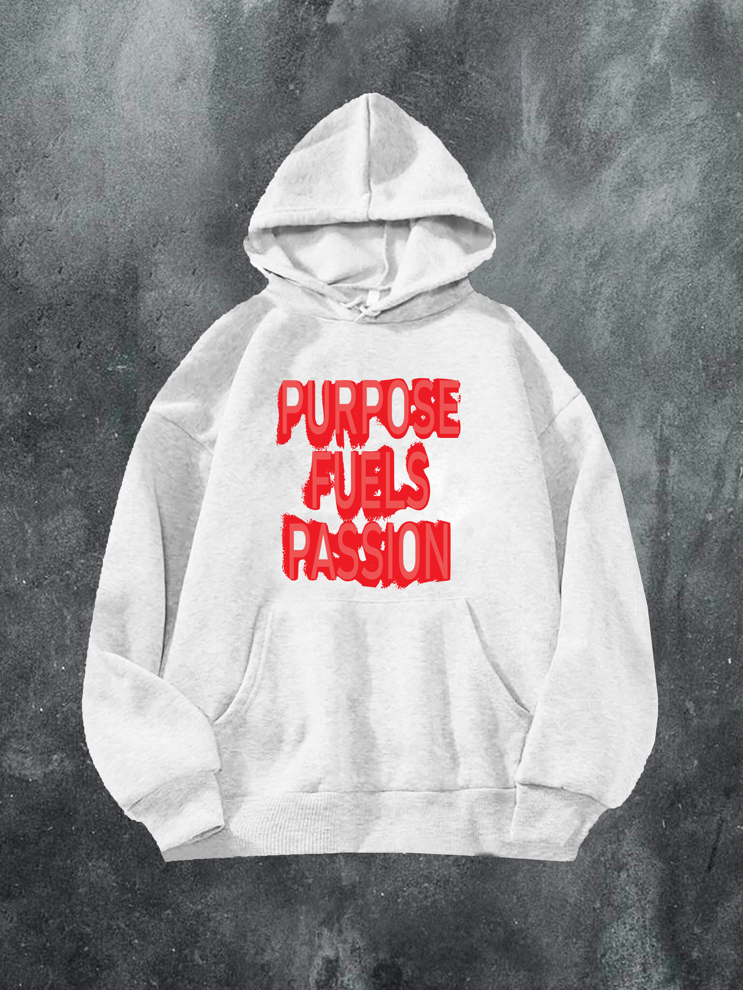 Purpose Fuels Passion Hoodie