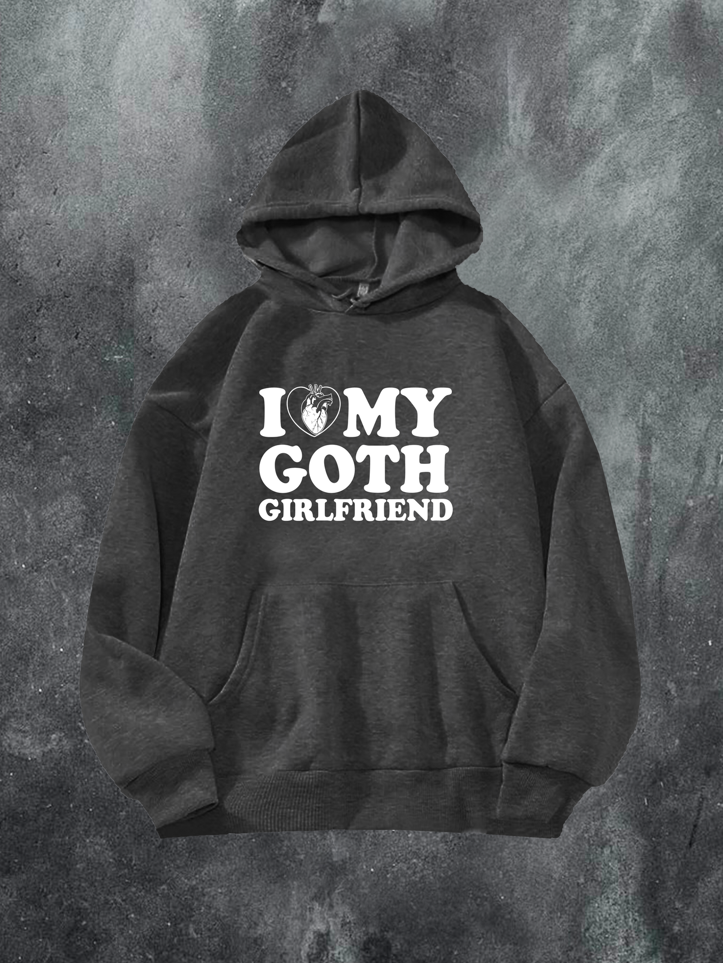 I Love My Goth Girlfriend Hoodie