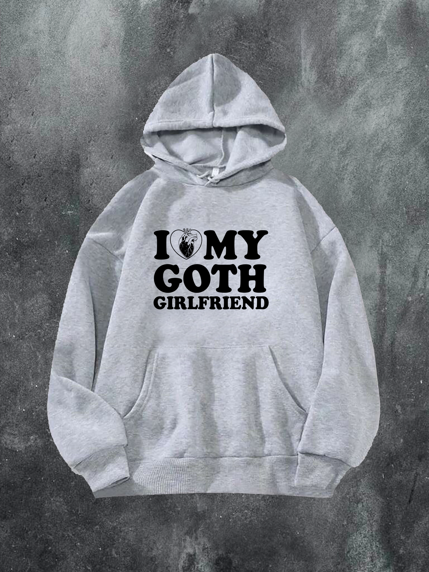 I Love My Goth Girlfriend Hoodie