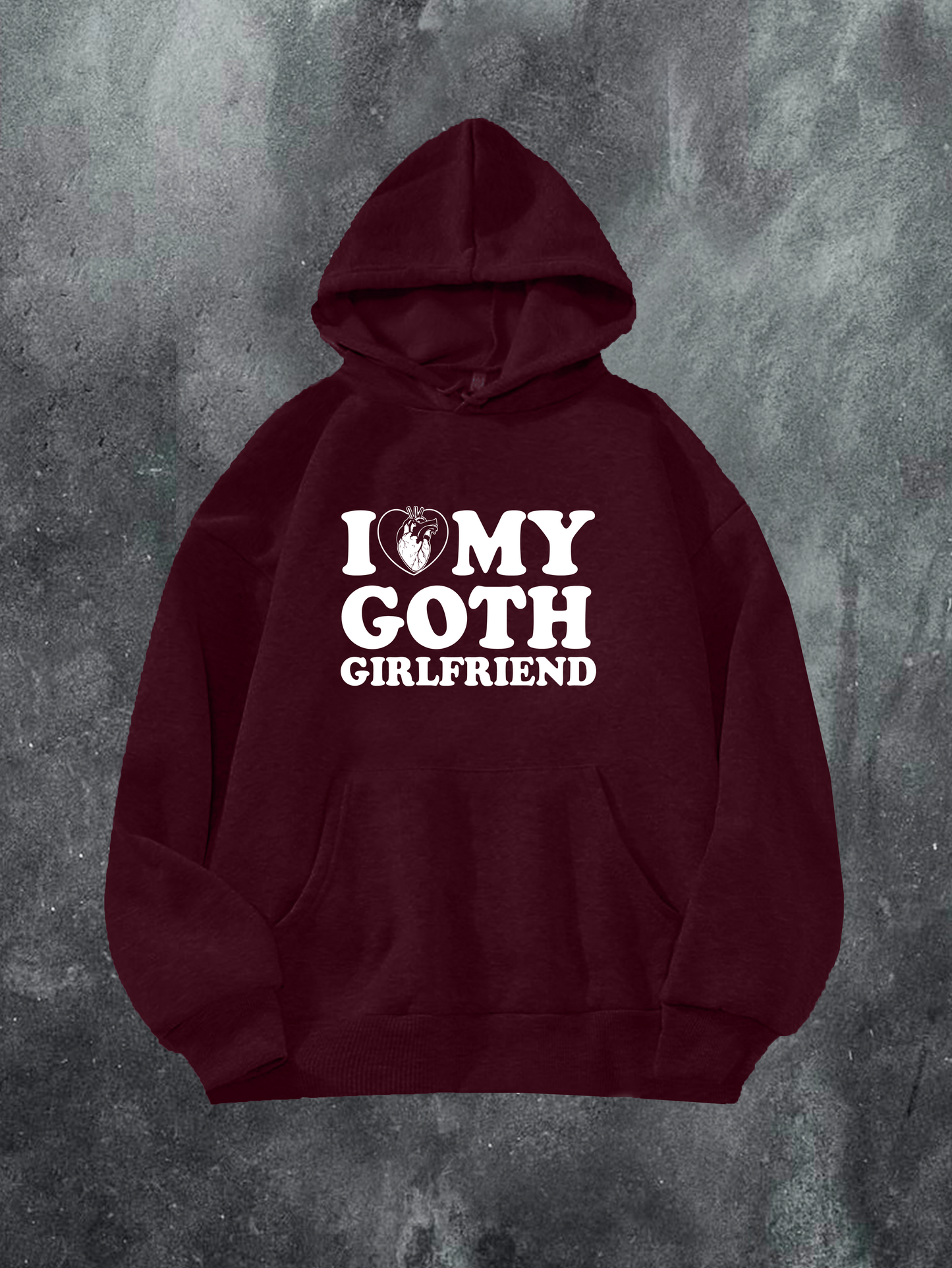 I Love My Goth Girlfriend Hoodie
