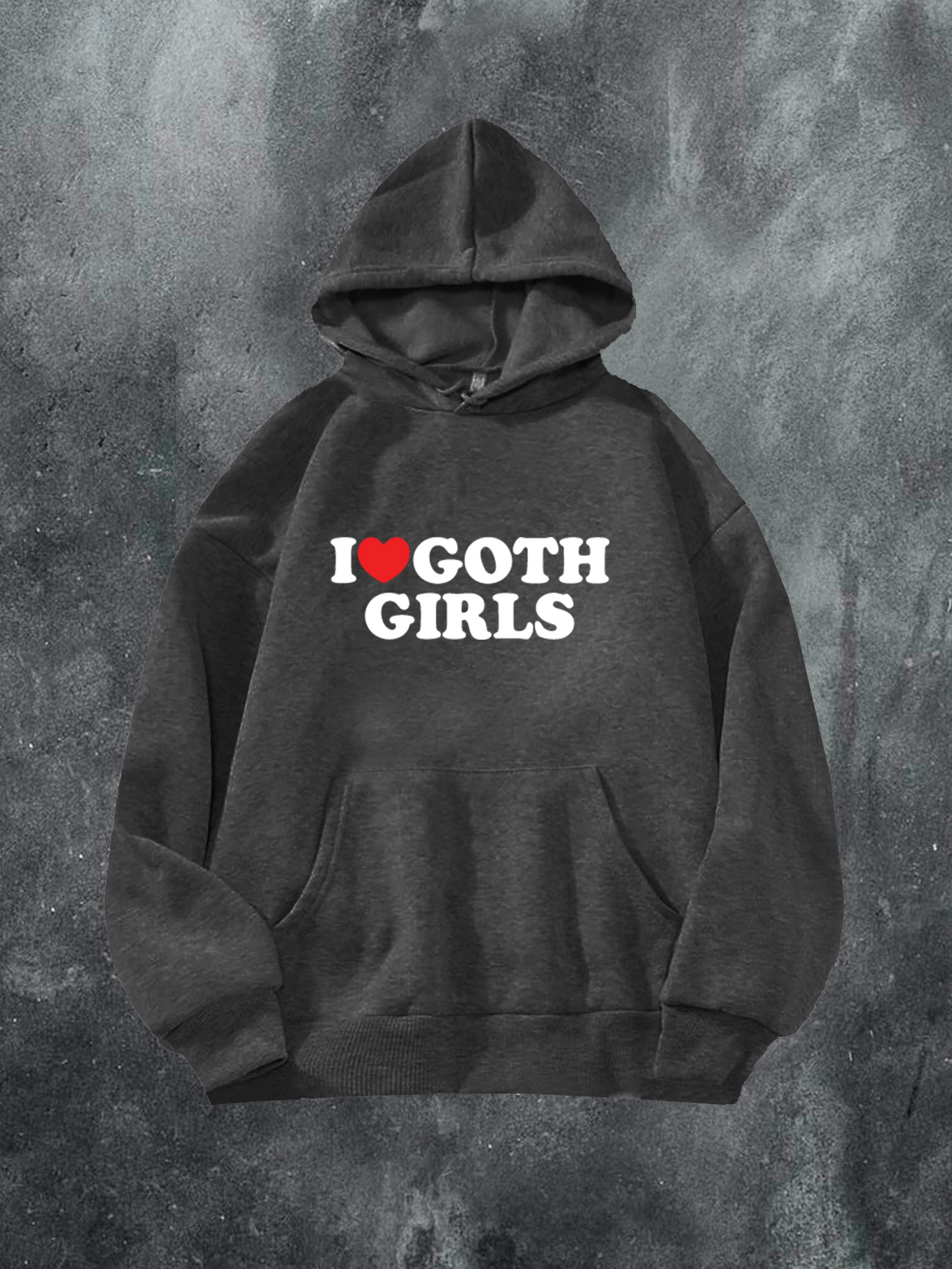 I Love Goth Girls Hoodie