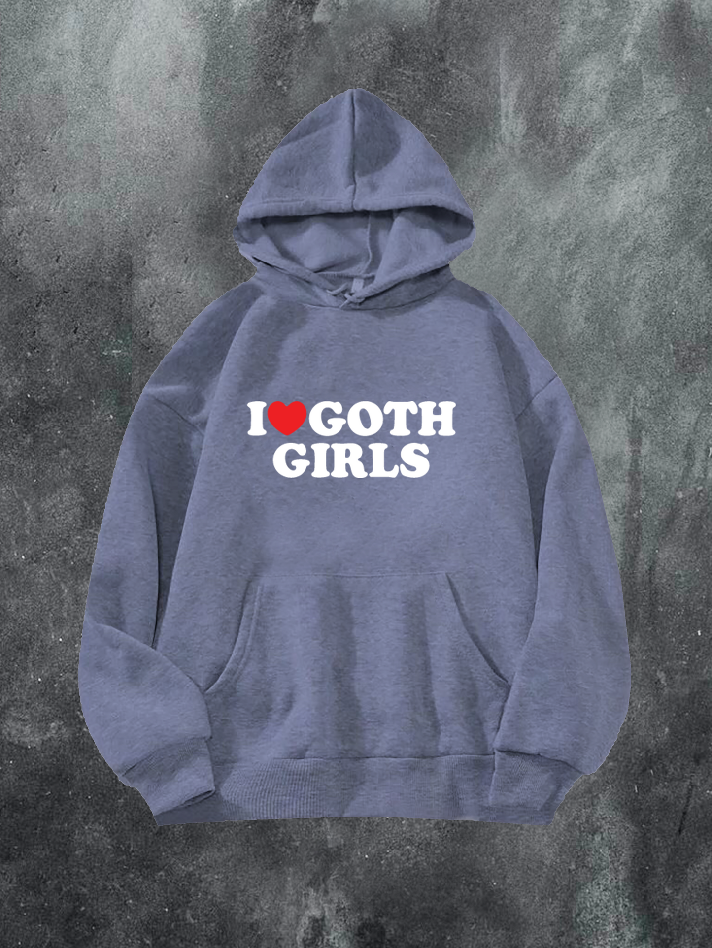I Love Goth Girls Hoodie