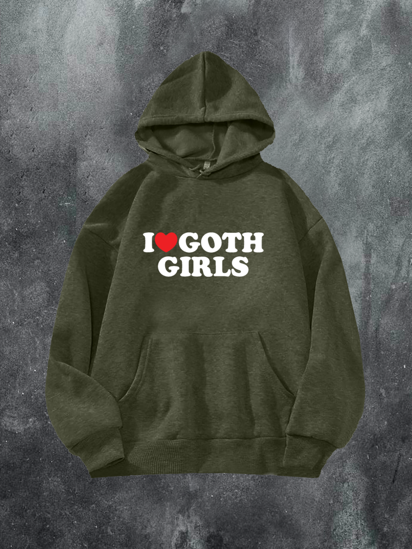 I Love Goth Girls Hoodie