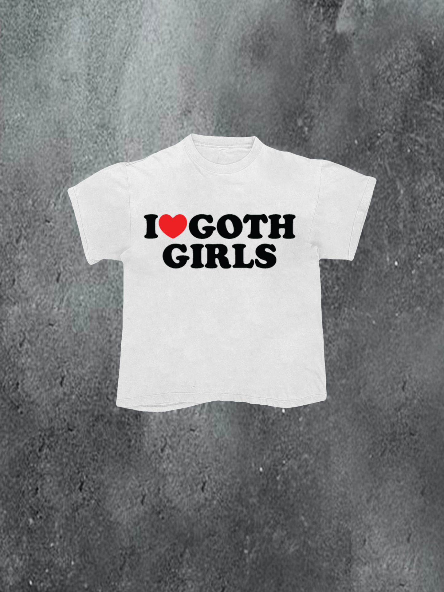 I Love Goth Girls Tee