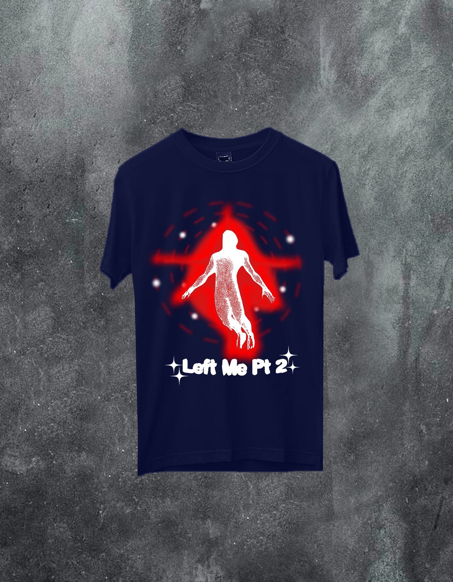 Left Me Pt 2 Tee
