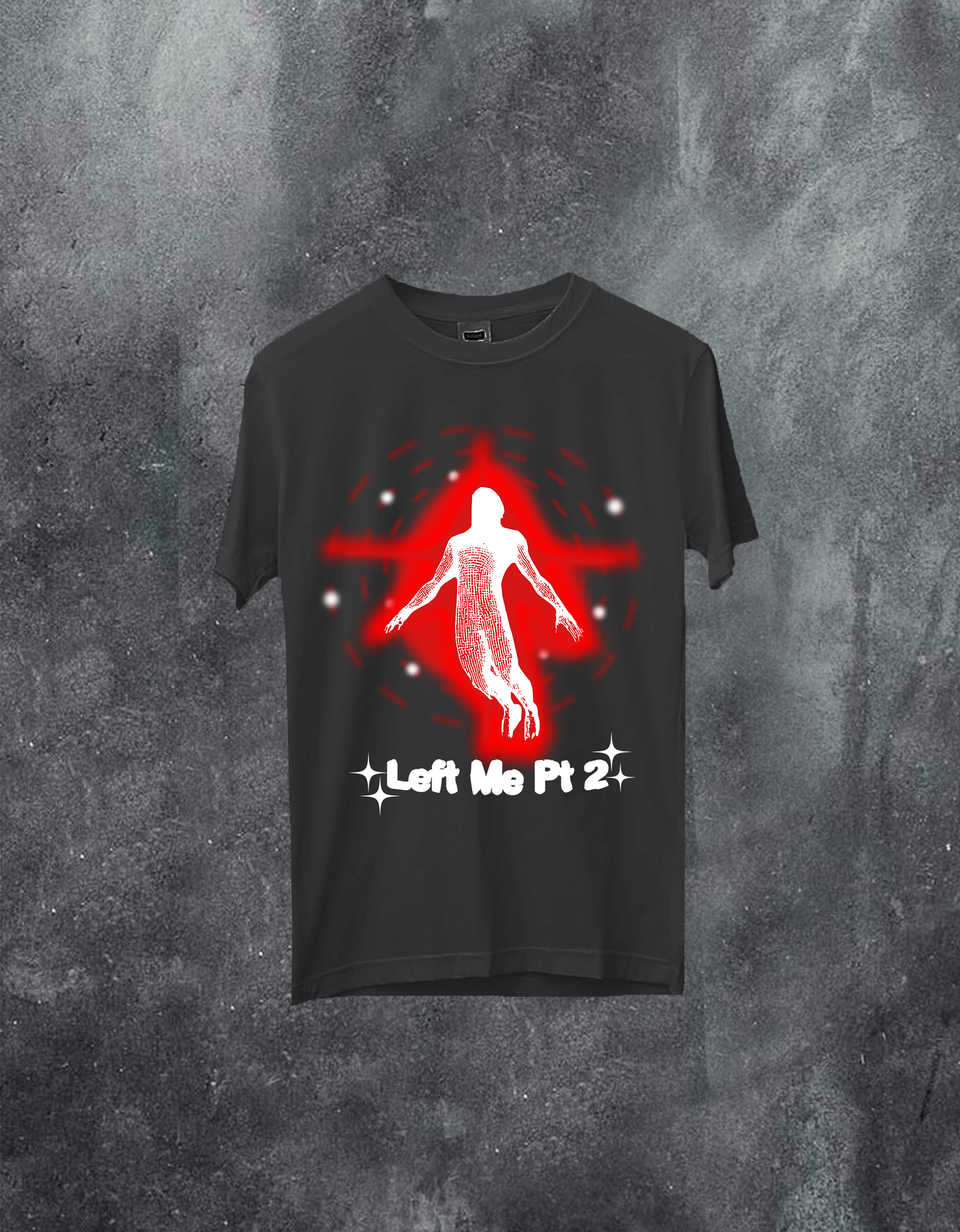 Left Me Pt 2 Tee