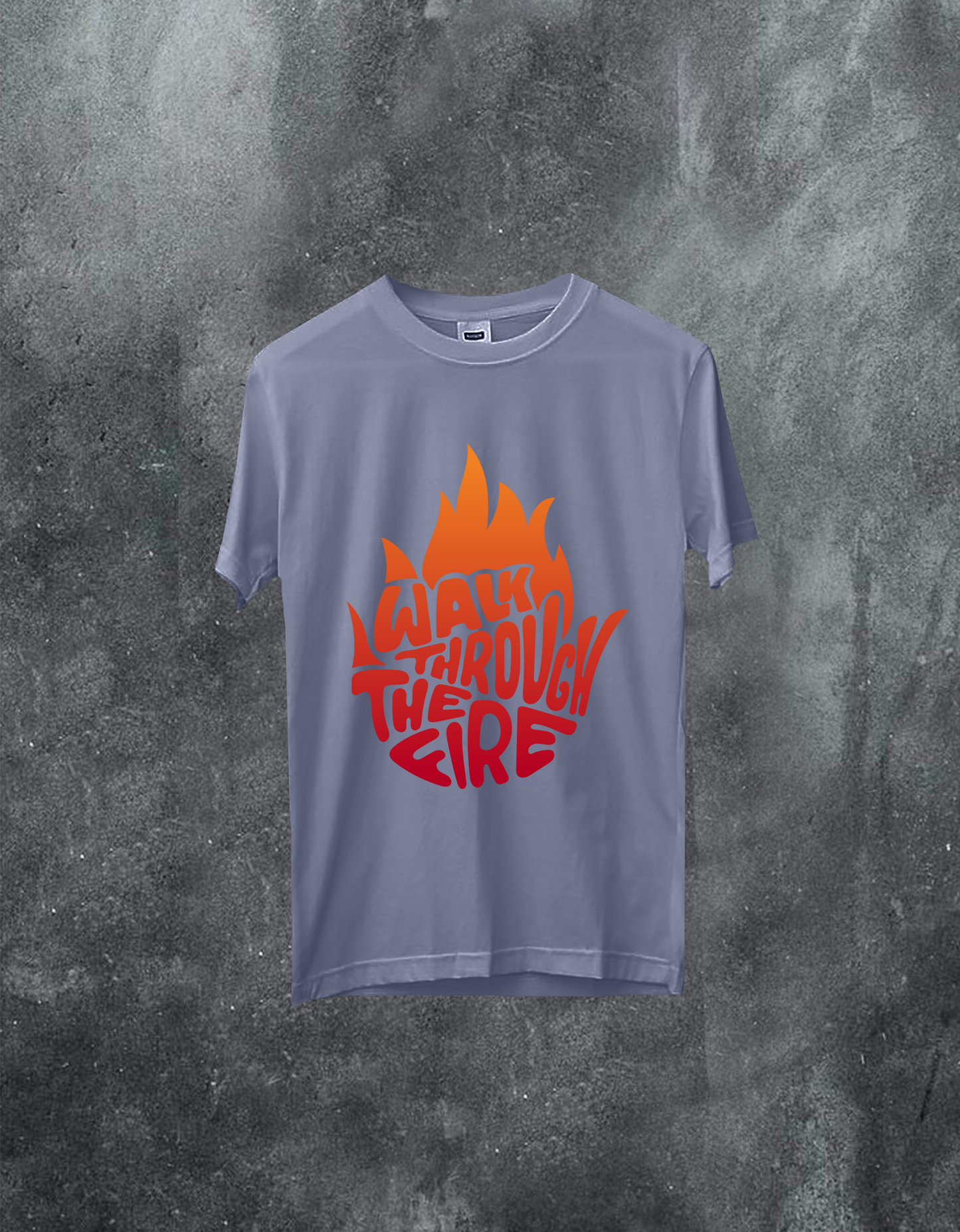 Walk Through The Fire Tee