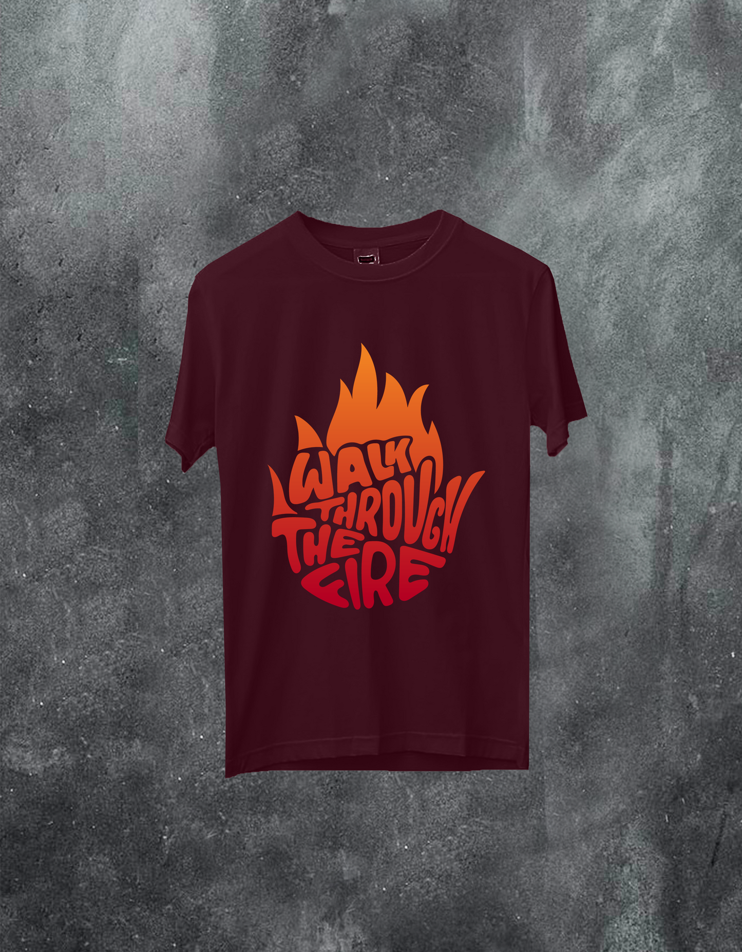 Walk Through The Fire Tee