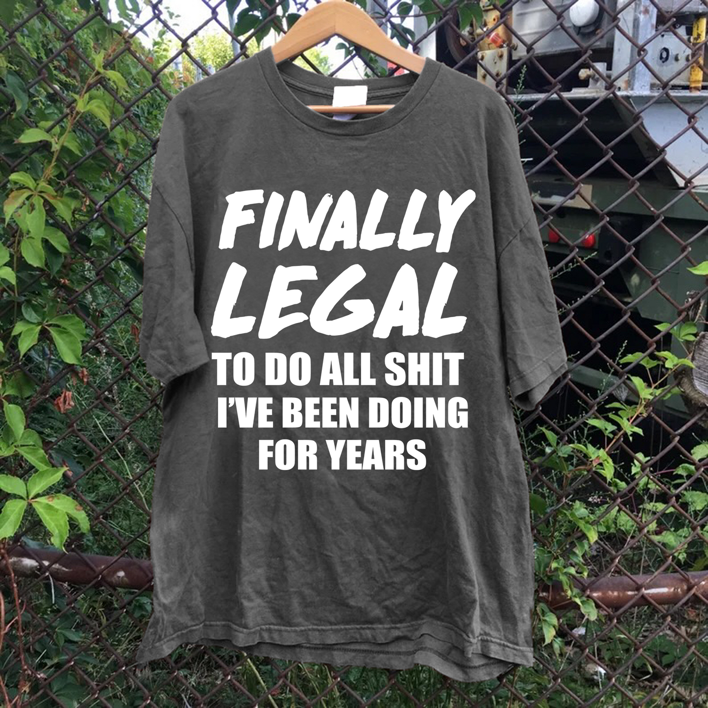 Finally Legal Tee