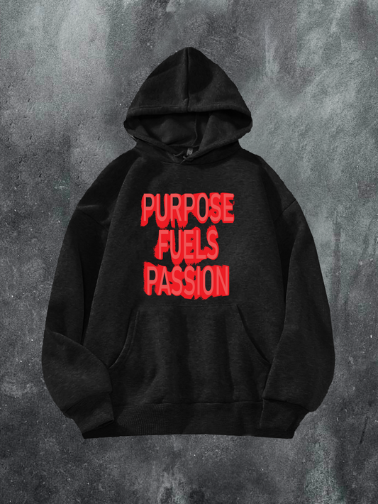 Purpose Fuels Passion Hoodie