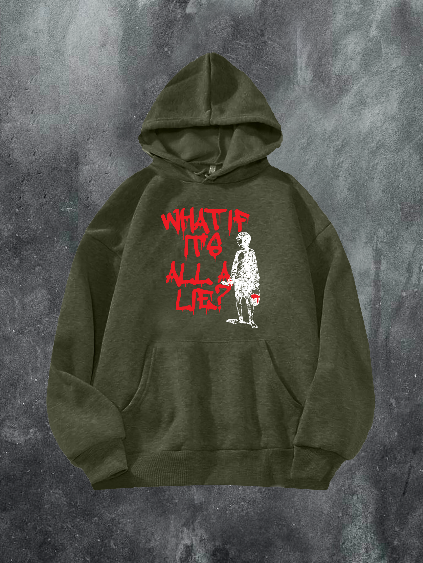 WHAT IF IT'S All A LIE Hoodie