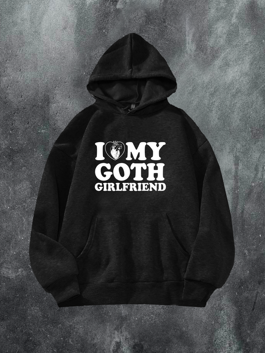 I Love My Goth Girlfriend Hoodie