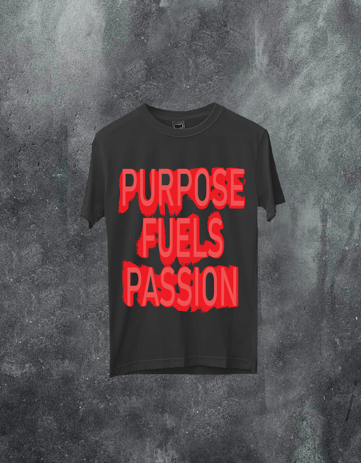 Purpose Fuels Passion Tee