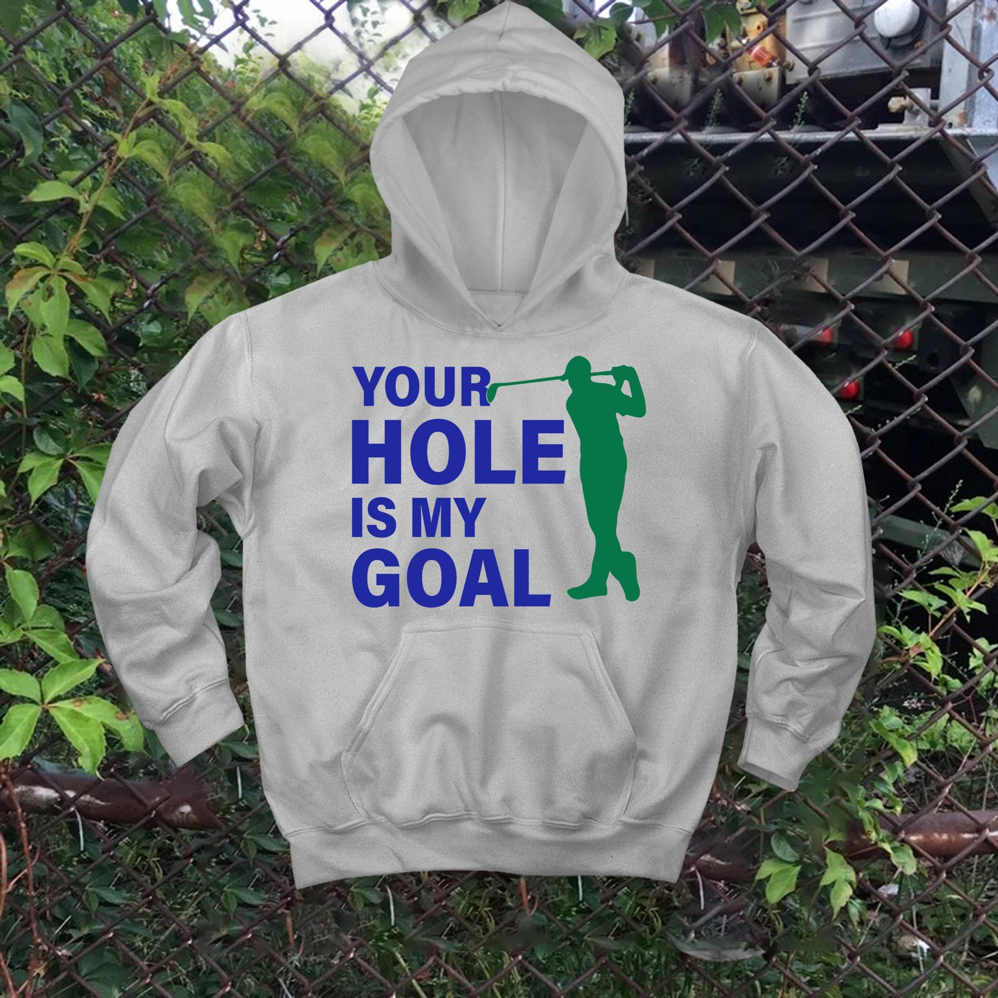 Your Hole Is My Goal Hoodie