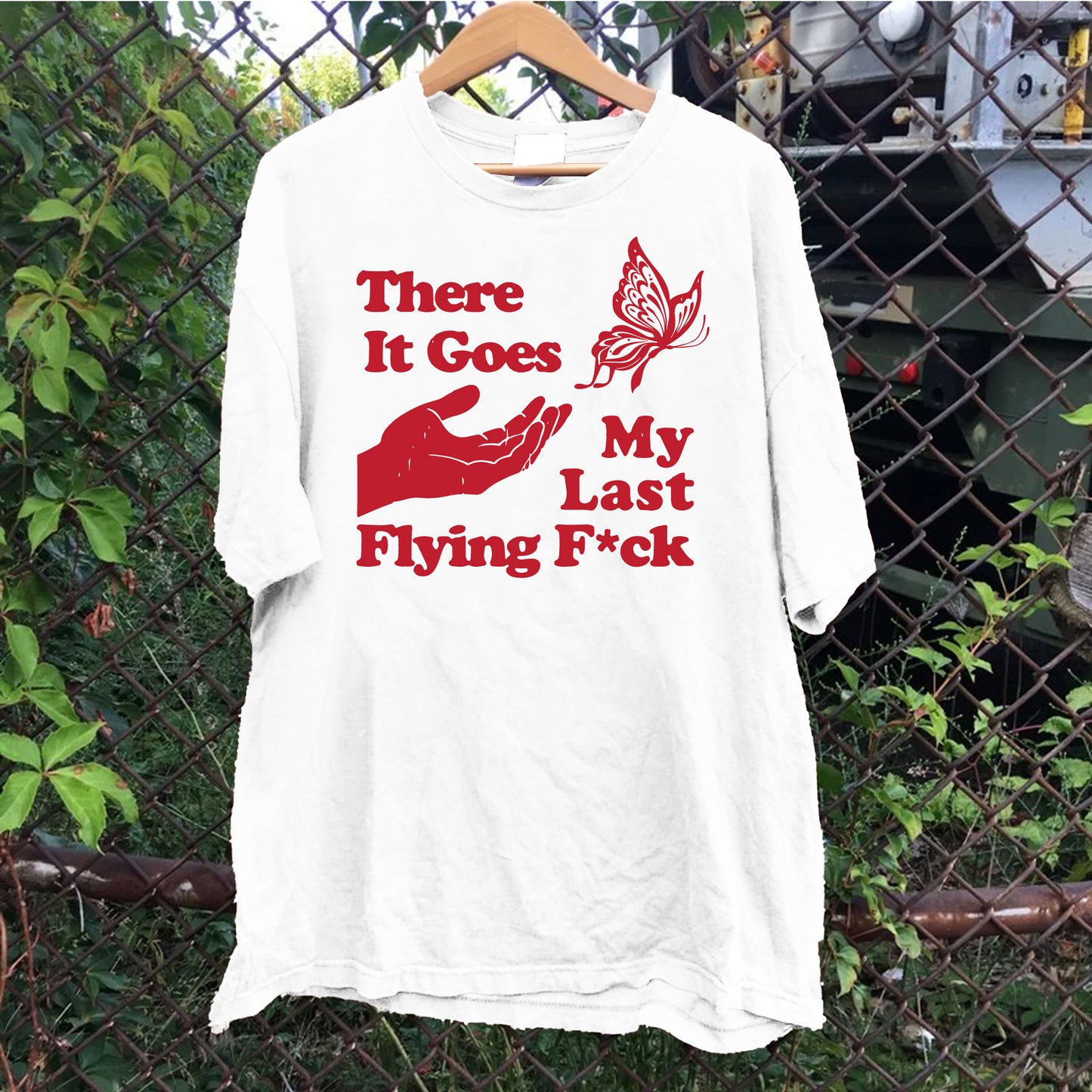 There Goes My Last Flying F*ck Butterfly Tee