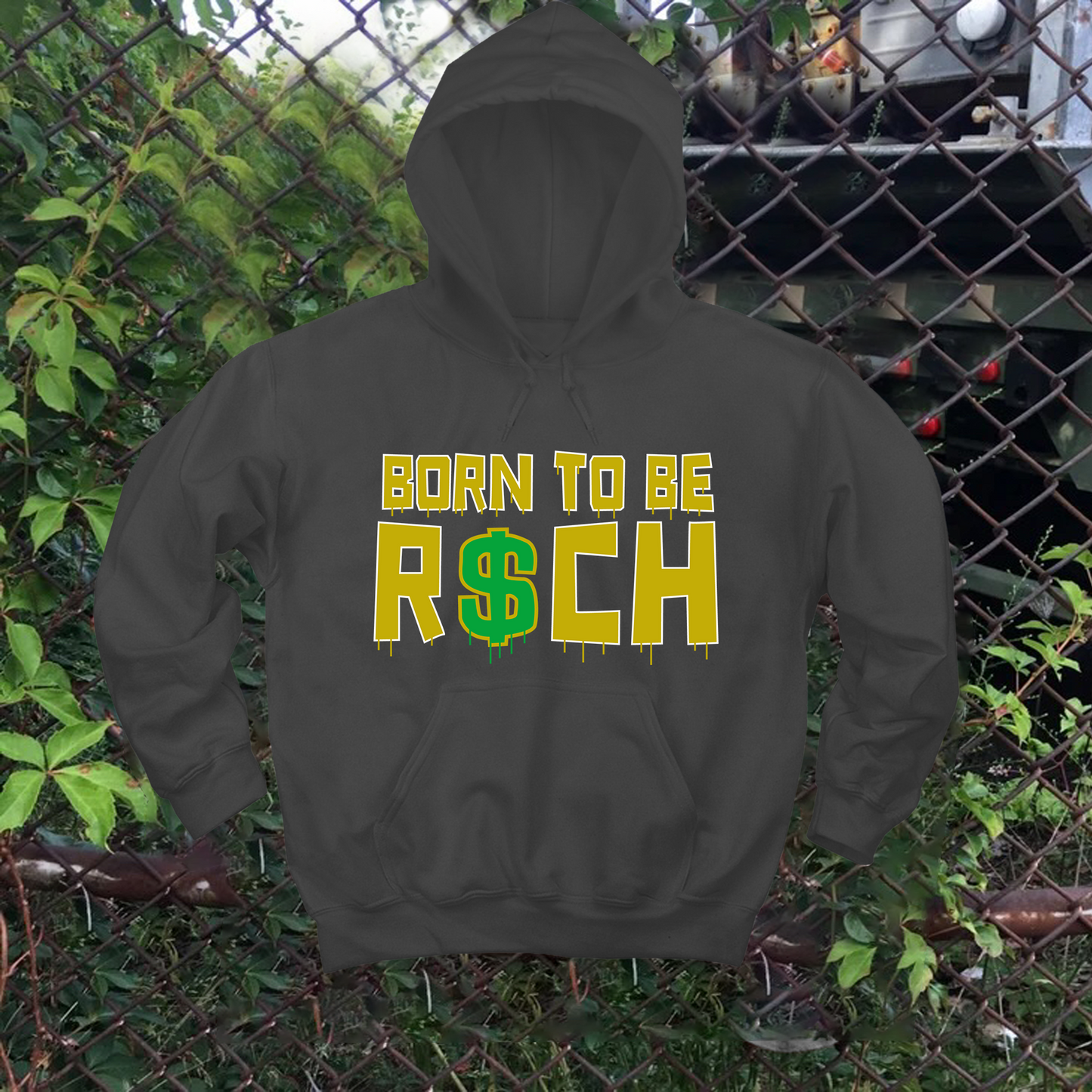 Born To Be Rich Hoodie