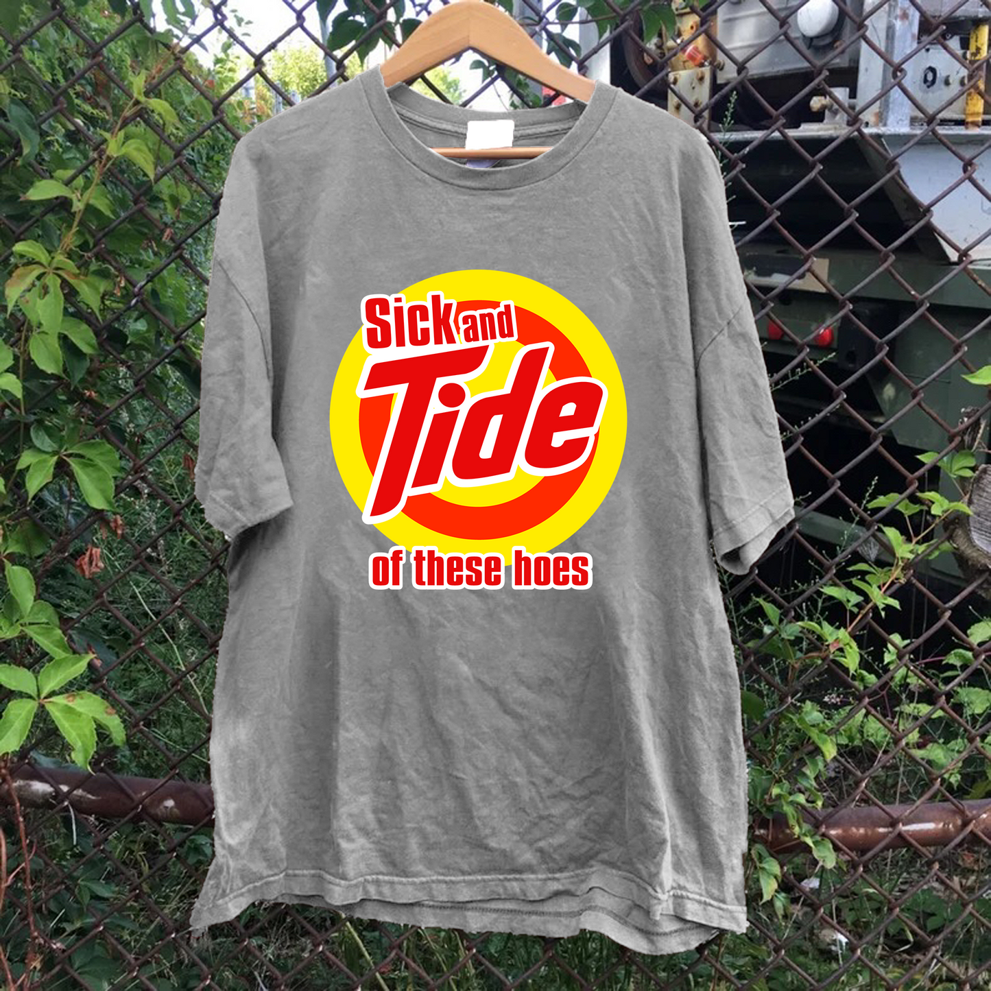 Sick And Tide Of These Hoes Tee