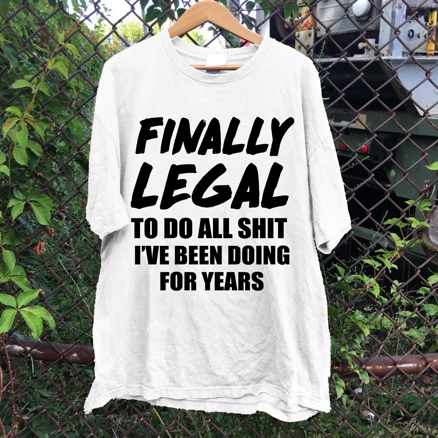 Finally Legal Tee