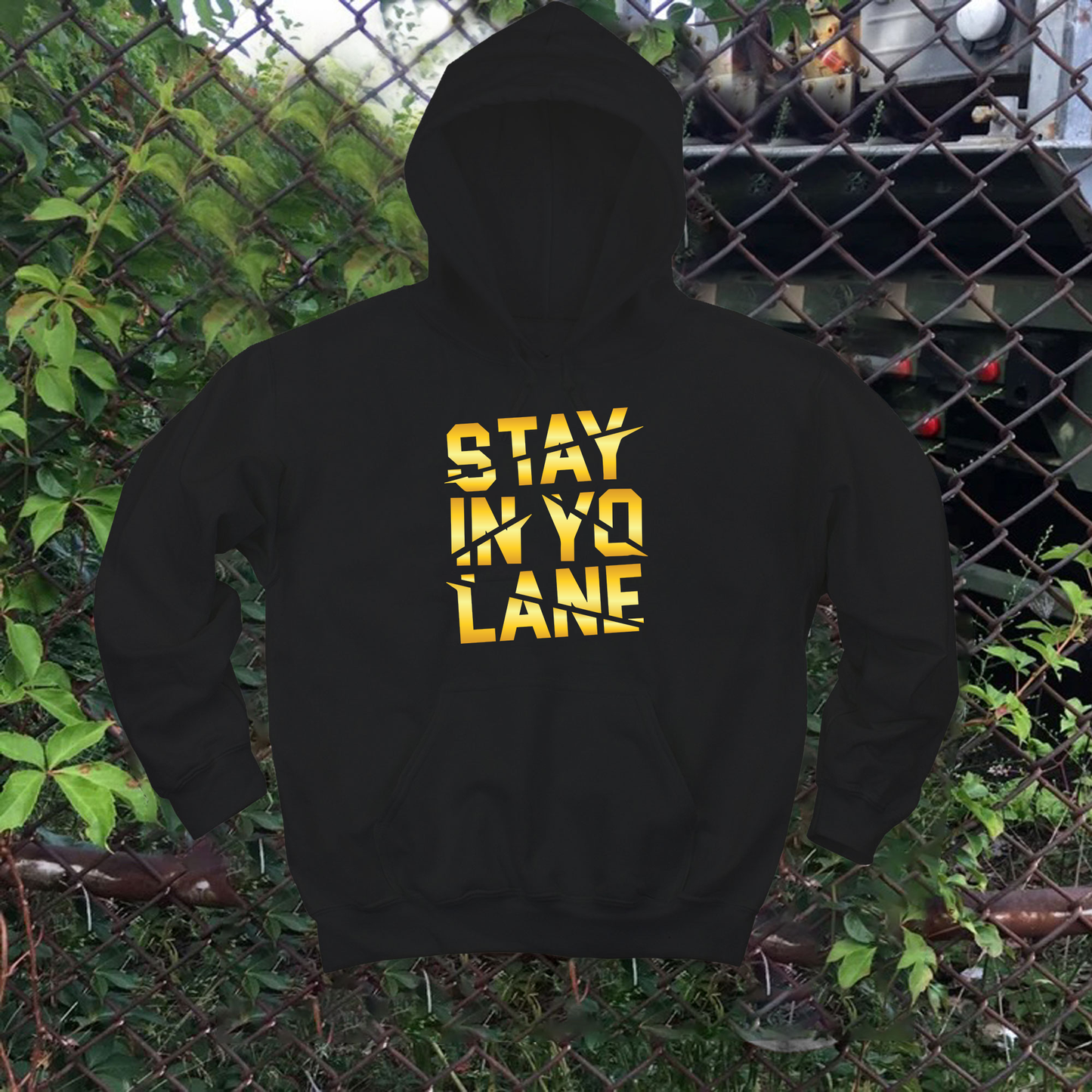 Stay In Yo Lane Hoodie