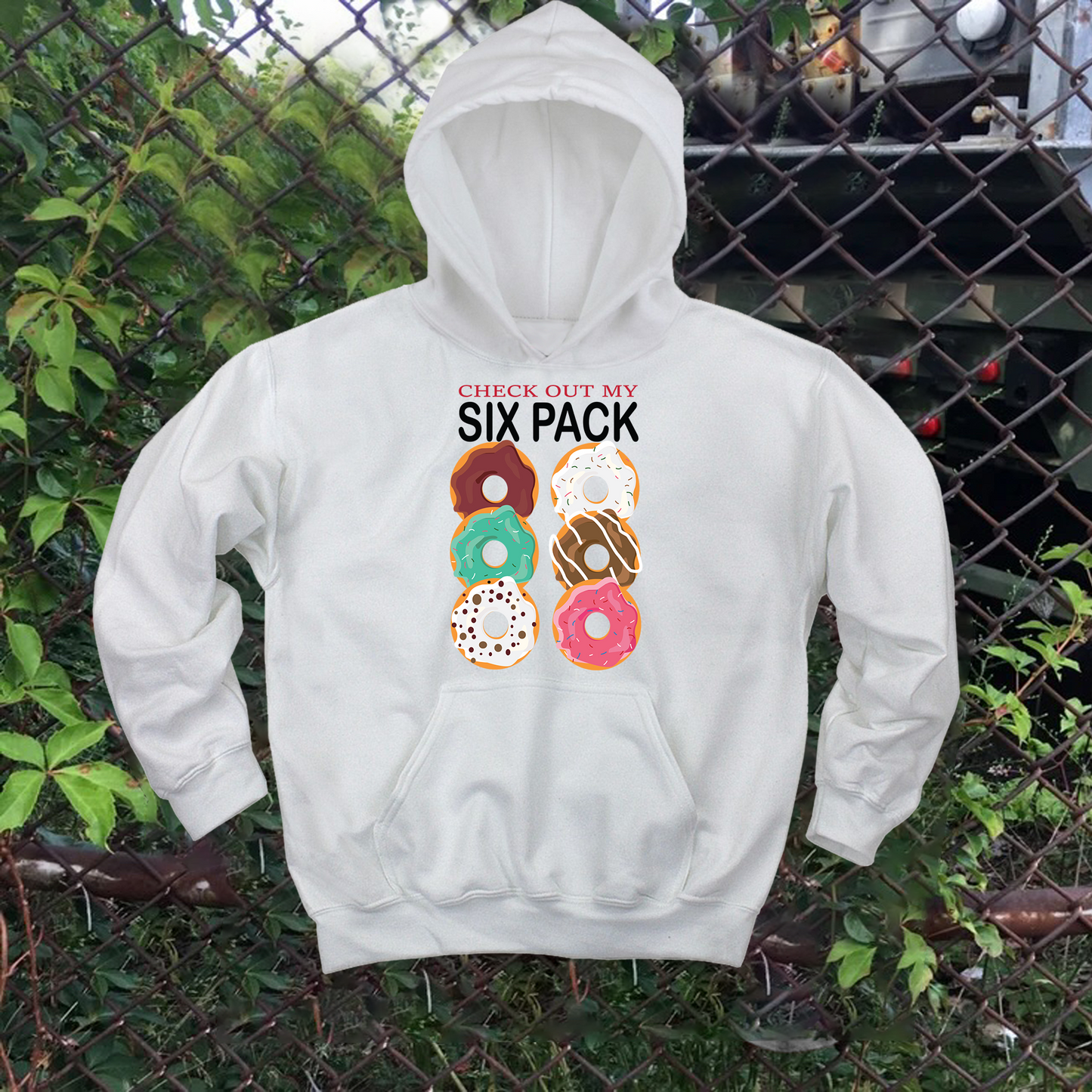 Check Out My Six Pack Donuts Hoodie