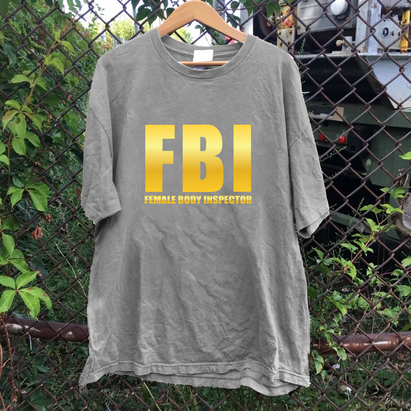 FBI Female Body Inspector Tee